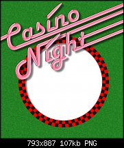 Click image for larger version. 

Name:	casino night.jpg 
Views:	500 
Size:	106.7 KB 
ID:	106373