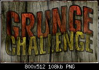 Click image for larger version. 

Name:	Grunge Challenge.jpg 
Views:	167 
Size:	107.5 KB 
ID:	114954