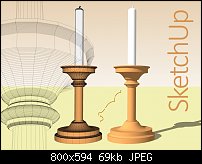 Click image for larger version. 

Name:	candlestick-sketchup.jpg 
Views:	298 
Size:	69.3 KB 
ID:	121323