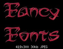 Click image for larger version. 

Name:	Fancy Fonts-1.jpg 
Views:	1790 
Size:	29.9 KB 
ID:	30485